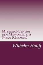 Mitteilungen Aus Den Memoiren Des Satan (German)