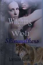 Witching the Wolf