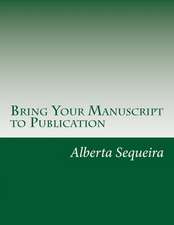 Bring Your Manuscript to Publication