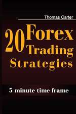 20 Forex Trading Strategies Collection (5 Min Time Frame)