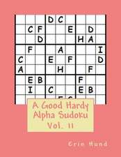 A Good Hardy Alpha Sudoku Vol. 11