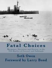 Fatal Choices