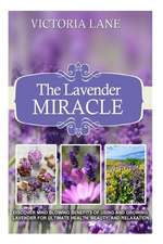 The Lavender Miracle