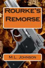 Rourke's Remorse