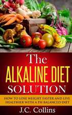 The Alkaline Diet Solution