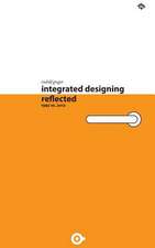 Integrated Designing - Reflected