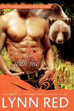 Bear with Me (Alpha Werebear Shifter Romance)