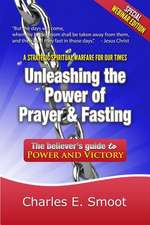 Unleashing the Power of Prayer & Fasting