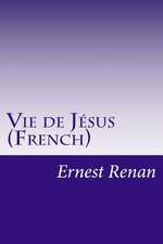 Vie de Jesus (French)