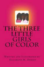 The Three Little Girls of Color