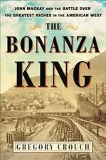 The Bonanza King