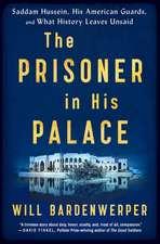 The Prisoner in His Palace