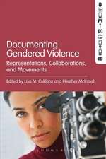 Documenting Gendered Violence: Representations, Collaborations, and Movements