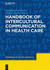 Handbook of Intercultural Communication in Health Care