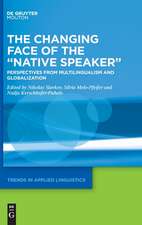 The Changing Face of the "Native Speaker"