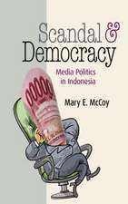 Scandal and Democracy – Media Politics in Indonesia