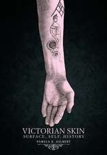 Victorian Skin – Surface, Self, History