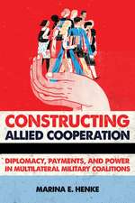 Henke, M: Constructing Allied Cooperation