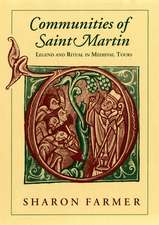 Communities of Saint Martin – Legend and Ritual in Medieval Tours