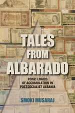 Tales from Albarado – Ponzi Logics of Accumulation in Postsocialist Albania