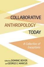 Collaborative Anthropology Today – A Collection of Exceptions