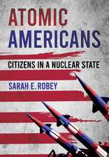 Atomic Americans – Citizens in a Nuclear State