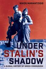 Under Stalin`s Shadow – A Global History of Greek Communism