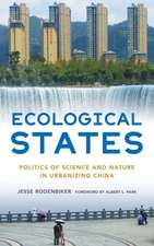 Ecological States – Politics of Science and Nature in Urbanizing China