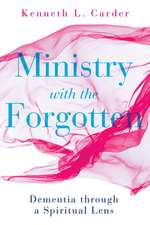 Ministry with the Forgotten