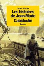 Les Histoires de Jean-Marie Cabidoulin