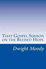 That Gospel Sermon on the Blessed Hope