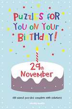 Puzzles for You on Your Birthday - 29th November