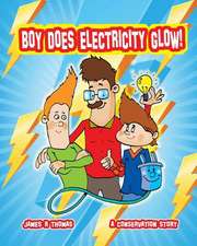 Boy Does Electricity Glow!