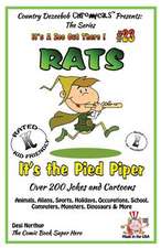 Rats - It's the Pied Piper - Over 200 Jokes + Cartoons - Animals, Aliens, Sports, Holidays, Occupations, School, Computers, Monsters, Dinosaurs & More