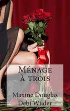 Menage a Trois