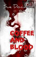 Coffee and Blood