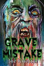 Grave Mistake