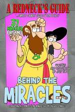 A Redneck's Guide Behind the Miracles