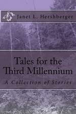 Tales for the Third Millennium