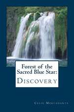 Forest of the Sacred Blue Star