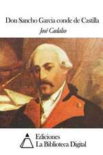 Don Sancho Garcia Conde de Castilla