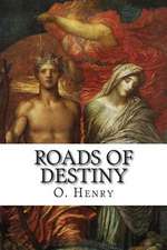 Roads of Destiny