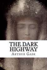 The Dark Highway