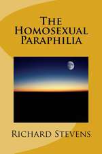 The Homosexual Paraphilia