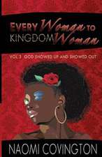 Every Woman to Kingdom Woman Vol. 3