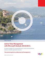 Active Time Management with Outlook 2010/2013.