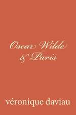 Oscar Wilde & Paris