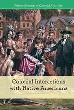 Colonial Interactions with Native Americans