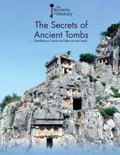 The Secrets of Ancient Tombs