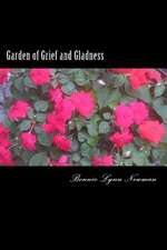 Garden of Grief and Gladness